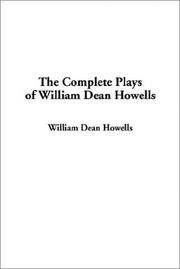 Cover of: The Complete Plays of William Dean Howells