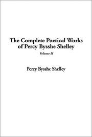 Cover of: The Complete Poetical Works of Percy Bysshe Shelley by Percy Bysshe Shelley