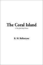 Cover of: The Coral Island by Robert Michael Ballantyne
