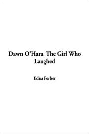 Cover of: Dawn O'Hara, the Girl Who Laughed by Edna Ferber