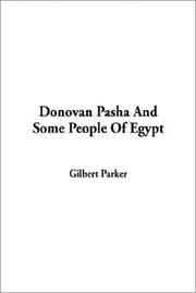 Cover of: Donovan Pasha and Some People of Egypt by Gilbert Parker