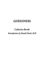 Cover of: Godliness by Catherine Booth