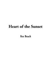 Cover of: Heart of the Sunset by Rex Ellingwood Beach