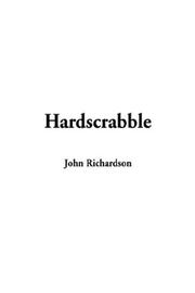 Cover of: Hardscrabble by John Richardson undifferentiated