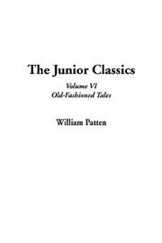 Cover of: The Junior Classics by William Patten, William Patten