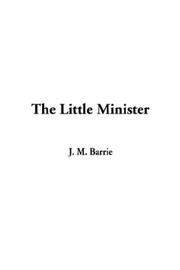 Cover of: The Little Minister by J. M. Barrie