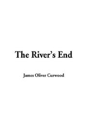 Cover of: The River's End by James Oliver Curwood