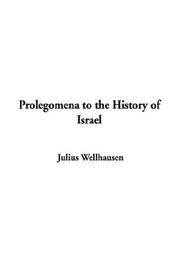 Cover of: Prolegomena to the History of Israel by Julius Wellhausen