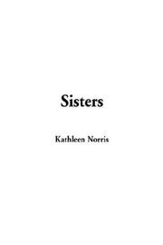 Cover of: Sisters by Kathleen Norris