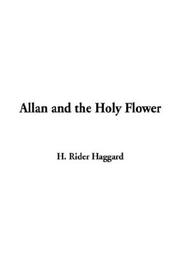 Cover of: Allan and the Holy Flower by H. Rider Haggard