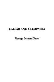 Cover of: Caesar and Cleopatra by George Bernard Shaw