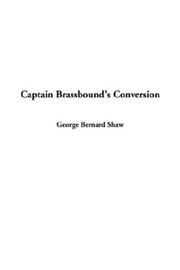 Cover of: Captain Brassbound's Conversion by George Bernard Shaw