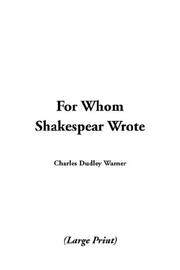 Cover of: For Whom Shakespeare Wrote