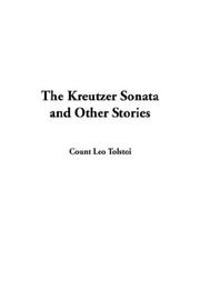 Cover of: The Kreutzer Sonata and Other Stories by Лев Толстой, Лев Толстой