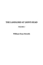 Cover of: The Landlord at Lions Head by William Dean Howells