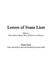 Cover of: Letters of Franz Liszt | Franz Liszt