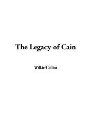 Cover of: The Legacy of Cain by Wilkie Collins