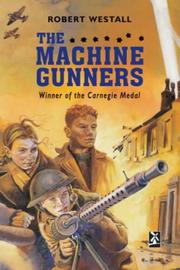 Cover of: Machine-gunners by Robert Westall