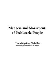 Cover of: Manners and Monuments of Prehistoric Peoples