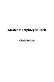 Cover of: Master Humphrey's Clock by Charles Dickens, Charles Dickens