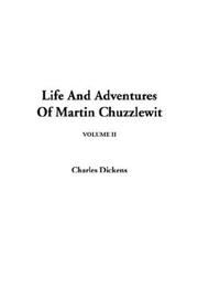 Cover of: Life and Adventures of Martin Chuzzlewit by 