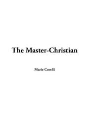 Cover of: The Master-Christian | Marie Corelli