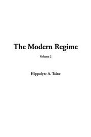 Cover of: The Modern Regime by Hippolyte Taine