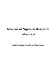 Cover of: Memoirs of Napoleon Bonaparte by Louis Antoine Fauvelet de Bourrienne, Louis Antoine Fauvelet de Bourrienne