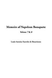 Cover of: Memoirs of Napoleon Bonaparte by Louis Antoine Fauvelet de Bourrienne, Louis Antoine Fauvelet de Bourrienne