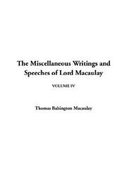 Cover of: The Miscellaneous Writings and Speeches of Lord Macaulay by Thomas Babington Macaulay