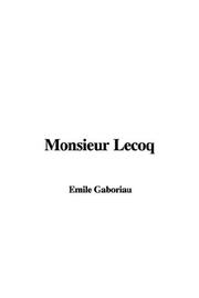 Cover of: Monsieur Lecoq by Émile Gaboriau