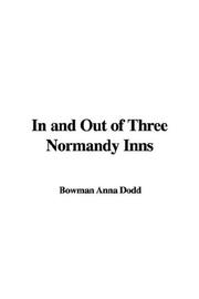Cover of: In and Out of Three Normandy Inns | Anna Bowman Dodd