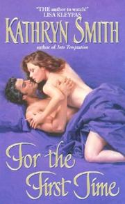 Cover of: For the First Time by Kathryn Smith, Kathryn Smith