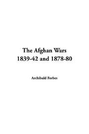 Cover of: The Afghan Wars 1839-42 and 1878-80 by Archibald Forbes
