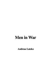Cover of: Men in War | Andreas Latzko