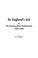 Cover of: By England's Aid, or the Freeing of the Netherlands, 1585-1604