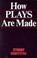 Cover of: How Plays Are Made