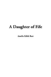 Cover of: A Daughter of Fife by Amelia Edith Huddleston Barr, Amelia Edith Huddleston Barr