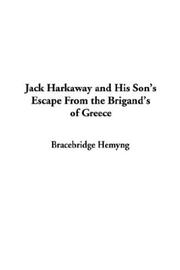 Cover of: Jack Harkaway and His Son's Escape from the Brigand's of Greece by Bracebridge Hemyng