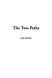Cover of: The Two Paths by John Ruskin