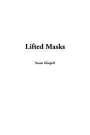 Cover of: Lifted Masks