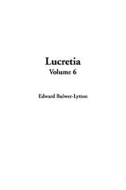 Cover of: Lucretia by Edward Bulwer Lytton, Baron Lytton
