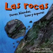 Cover of: Las Rocas/ Rocks: Duras, Blandas, Lisas Y Asperas/ Hard, Soft, Smooth and Rough (Ciencia Asombrosa)