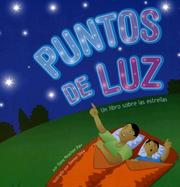 Cover of: Puntos De Luz/ Spots of Light: Un Libro Sobre Las Estrellas/ a Book About Stars (Ciencia Asombrosa: Exploremos El Espacio)