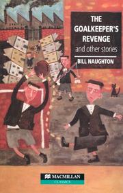 The goalkeeper's revenge by Bill Naughton, Peter Hodson