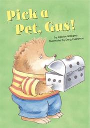 Cover of: Pick a Pet, Gus! (Gus the Hedgehog) (Gus the Hedgehog)