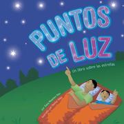 Cover of: Puntos de luz/Spots of Light: Un Libro Sobre Las Estrellas/A Book About Comets, Asteroids, and Meteoroids (Ciencia Asombrosa) (Ciencia Asombrosa)