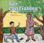 Cover of: Ser Confiables/ Being Trustworthy: Un Libro Sobre La Confianza (Asi Somos!/ Way to Be!)