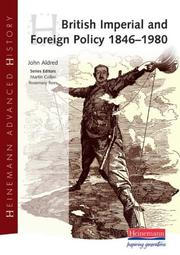 Cover of: British Imperial and Foreign Policy, 1846-1980 by John Aldred