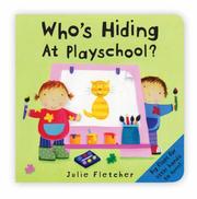 Cover of: Who's Hiding at Playschool? (Whos Hiding)